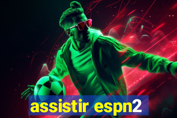 assistir espn2